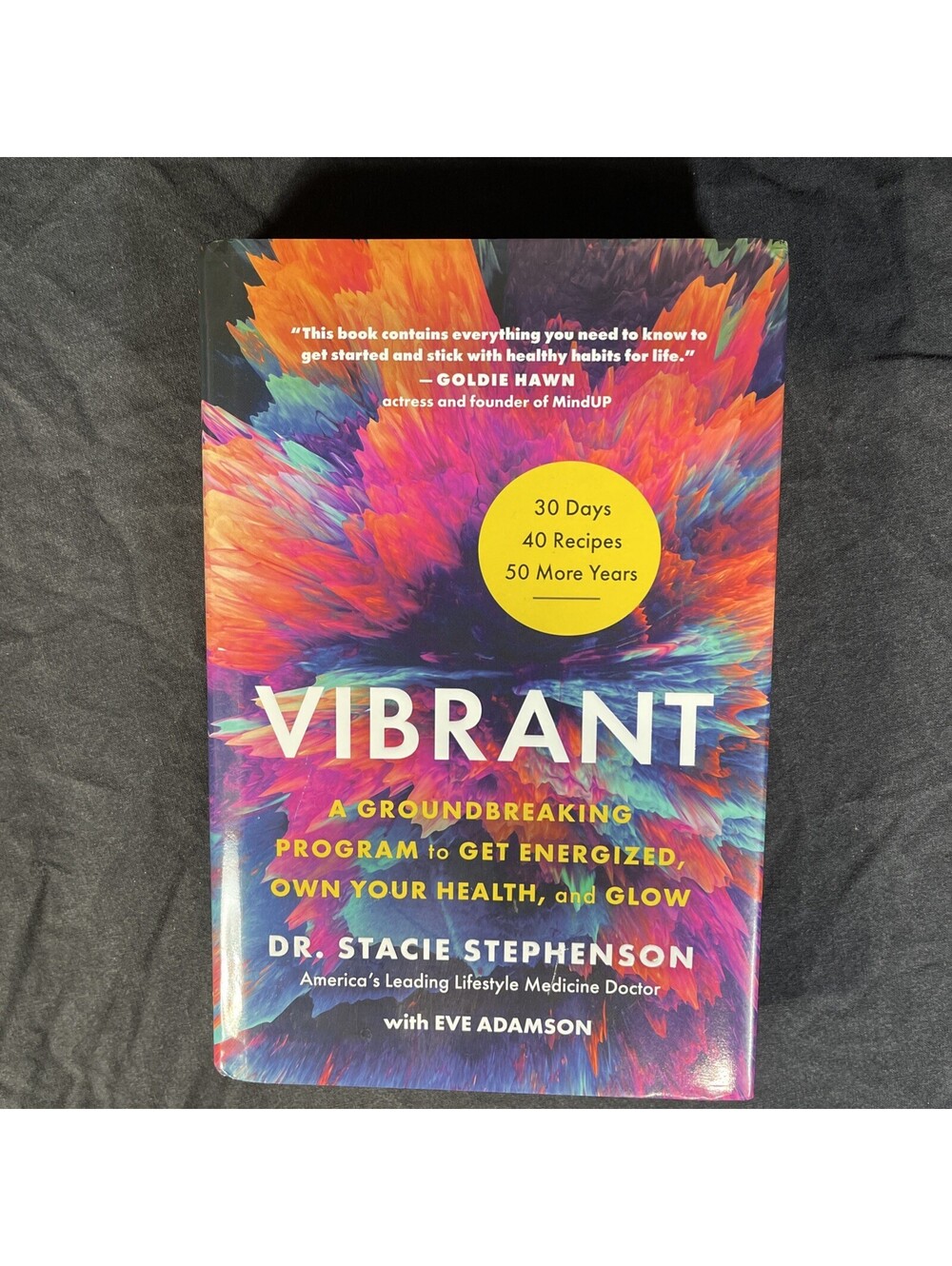 Vibrant: A Groundbreaking Program to Get Energized, Own Your Health, a - GOOD